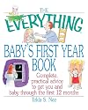 The Everything Baby's First Year Book