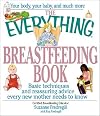 The Everything Breastfeeding Book
