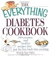 The Everything Diabetes Cookbook
