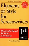 Elements of Style for Screenwriters: The Essential Manual for Writers of Screenplays