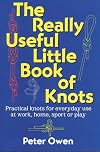 The Really Useful Little Book of Knots