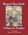 Margaret Chase Smith: A Woman for President