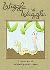 Wiggle and Waggle