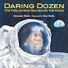 Daring Dozen: The Twelve Who Walked on the Moon