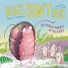 Bugs Don't Hug: Six-Legged Parents and Their Kids