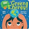 Baby Loves Green Energy! (Baby Loves Science)