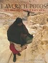 I Am Rich Potosi: The Mountain That Eats Men