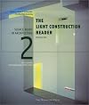 The Light Construction Reader (Source Books in Architecture)
