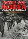 Battle for Korea: A History of the Korean Conflict