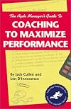 The Agile Manager's Guide to Coaching to Maximize Performance