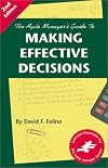 The Agile Manager's Guide to Making Effective Decisions