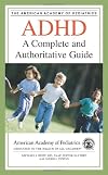 ADHD: A Complete and Authoritative Guide (American Academy of Pediatrics)