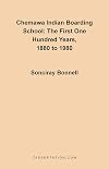 Chemawa Indian Boarding School: The First One Hundred Years 1880 to 1980