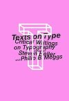 Texts on Type: Critical Writings on Typography