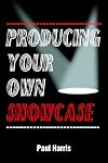 Producing Your Own Showcase