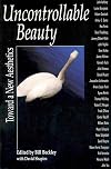 Uncontrollable Beauty: Toward a New Aesthetics