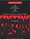 Editing by Design: For Designers, Art Directors, and Editors--the Classic Guide to Winning Readers