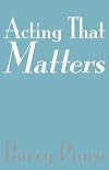Acting That Matters