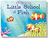 Little School of Fish