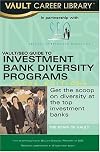 Vault/SEO Guide to Investment Bank Diversity Programs, 2006 Edition