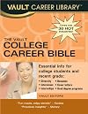 The Vault College Career Bible, 2008 Edition