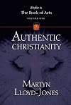 Authentic Christianity Vol 1