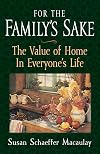 For the Family's Sake: The Value of Home in Everyone's Life