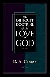 The Difficult Doctrine of the Love of God