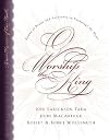 O Worship the King: Hymns of Praise and Assurance to Encourage Your Heart
