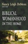 Biblical Womanhood in the Home