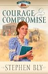 Courage and Compromise