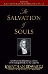 The Salvation of Souls: Nine Previously Unpublished Sermons on the Call of Ministry and the Gospel by Jonathan Edwards