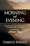 Morning and Evening: A New Edition of the Classic Devotional Based on The Holy Bible, English Standard Version