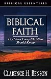 Biblical Faith: Doctrines Every Christian Should Know (Biblical Essentials Series)