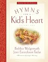 Hymns for a Kid's Heart - Volume 1