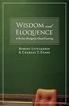 Wisdom and Eloquence: A Christian Paradigm for Classical Learning