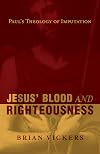 Jesus' Blood and Righteousness: Paul's Theology of Imputation