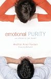 Emotional Purity : An Affair of the Heart