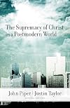 The Supremacy of Christ in a Postmodern World