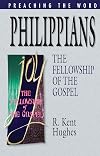 Philippians: The Fellowship of the Gospel (Preaching the Word)