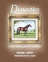 Dynasties; Great Thoroughbred Stallions