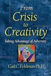 From Crisis to Creativity: Taking Advantage of Adversity