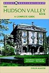The Hudson Valley Book: A Complete Guide
