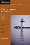 The Chesapeake Bay Book: A Complete Guide