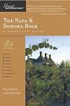 Explorer's Guide The Napa & Sonoma Book: A Great Destination (Eighth Edition) (Explorer's Great Destinations)
