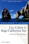 Los Cabos & Baja California Sur: A Great Destination (Explorer's Guides)