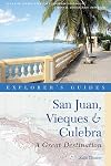 San Juan, Vieques & Culebra: A Complete Guide