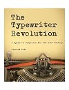 The Typewriter Revolution: A Typist's Companion for the 21st Century