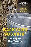 Backyard Sugarin': A Complete How-To Guide (Countryman Know How)