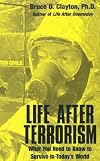Life After Terrorism: What You Need to Know to Survive in Today's World